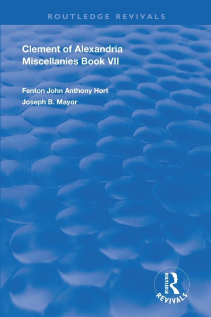 Book cover of: Clement of Alexandria Miscellanies Book 7. By: Clement Of Alexandria
