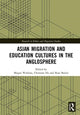 Book cover of: Asian Migration and Education Cultures in the Anglosphere. By: Megan Watkins