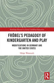 Book cover of: Frobel’s Pedagogy of Kindergarten and Play. By: Helge Wasmuth