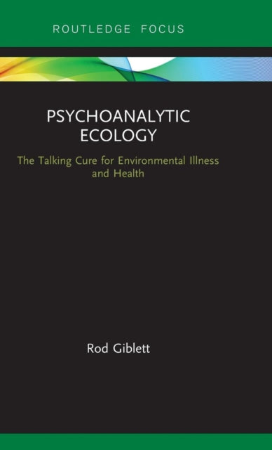 Book cover of: Psychoanalytic Ecology. By: Rod Giblett