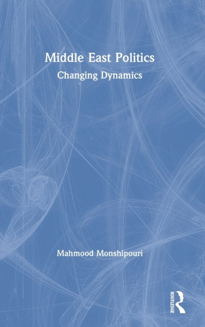 Book cover of: Middle East Politics. By: Mahmood Monshipouri