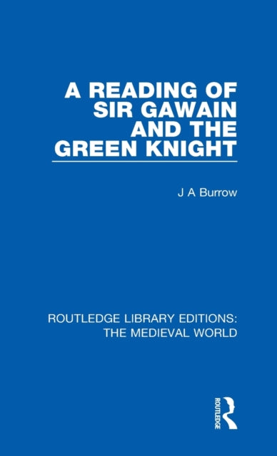 A Reading of Sir Gawain and the Green Knight