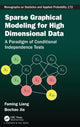 Book cover of: Sparse Graphical Modeling for High Dimensional Data. By: F. Liang