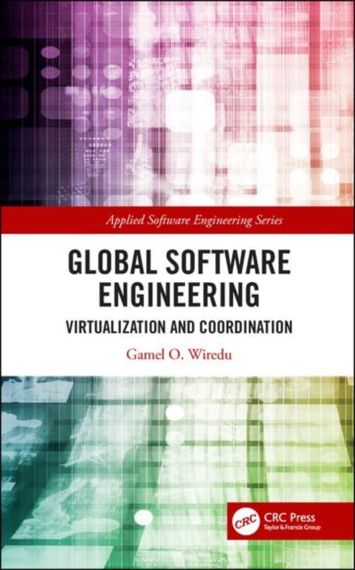 Book cover of: Global Software Engineering. By: Gamel O. Wiredu