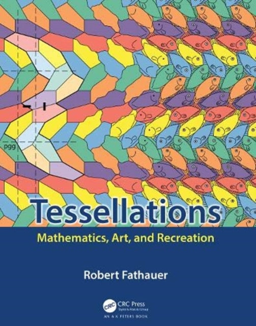 Book cover of: Tessellations. By: Robert Fathauer
