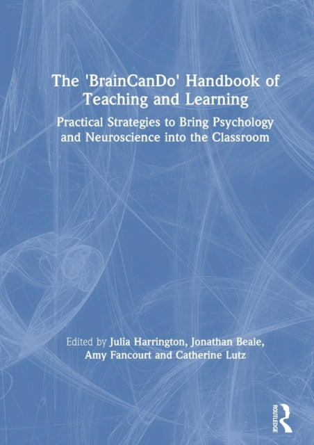 Book cover of: 'BrainCanDo' Handbook of Teaching and Learning. By: Julia Harrington