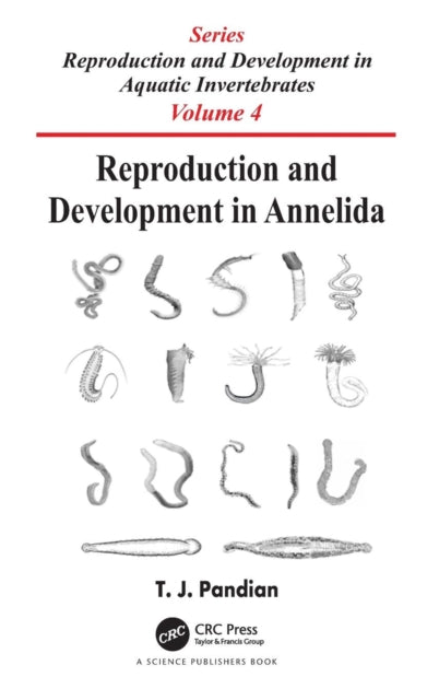 Book cover of: Reproduction and Development in Annelida. By: T. J. Pandian