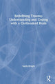 Book cover of: Redefining Trauma: Understanding and Coping with a Cortisoaked Brain. By: Sarah E. Wright