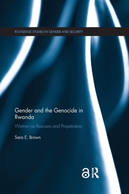 Book cover of: Gender and the Genocide in Rwanda. By: Sara E. Brown