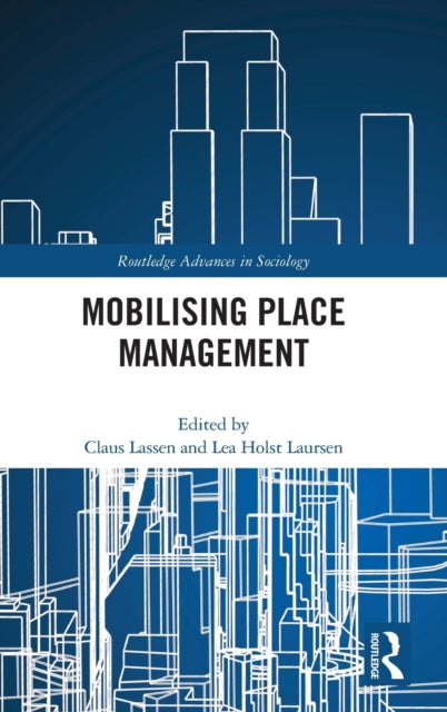 Book cover of: Mobilising Place Management. By: Claus Lassen