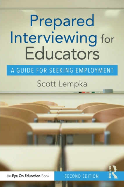 Book cover of: Prepared Interviewing for Educators. By: Scott T. Lempka