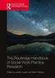 Book cover of: Routledge Handbook of Social Work Practice Research. By: Lynette Joubert
