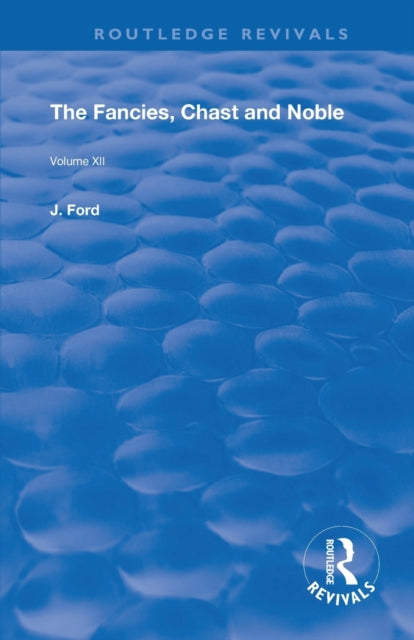 Book cover of: Fancies, Chaste and Noble. By: John Ford