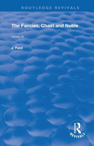 The Fancies, Chaste and Noble
