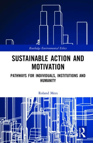 Sustainable Action and Motivation