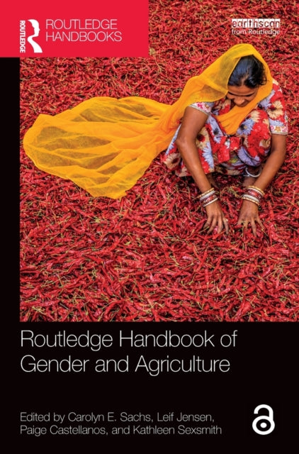 Book cover of: Routledge Handbook of Gender and Agriculture. By: Carolyn E. Sachs