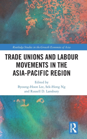 Trade Unions and Labour Movements in the Asia-Pacific Region