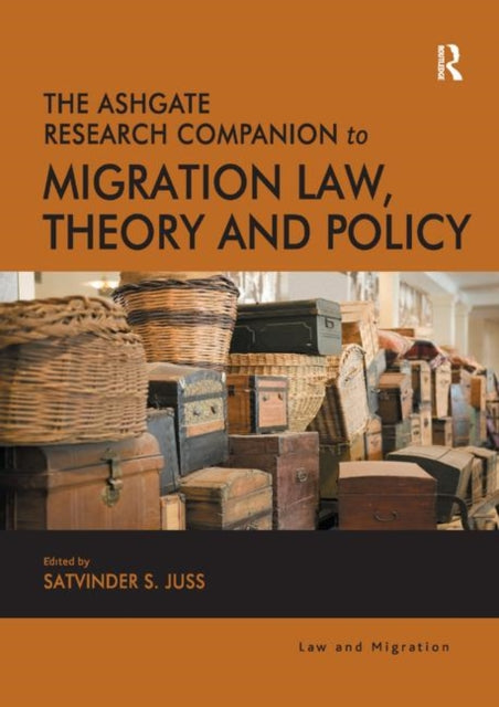 Book cover of: Ashgate Research Companion to Migration Law, Theory and Policy