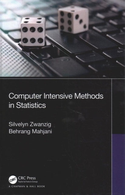 Book cover of: Computer Intensive Methods in Statistics. By: Silvelyn Zwanzig