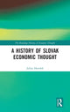 Book cover of: History of Slovak Economic Thought. By: Julius Horváth