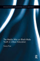 Book cover of: Media War on Black Male Youth in Urban Education