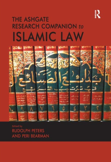 Book cover of: Ashgate Research Companion to Islamic Law. By: Peri Bearman