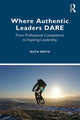 Book cover of: Where Authentic Leaders DARE. By: Ruth Smith