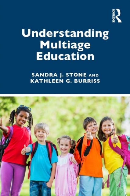 Book cover of: Understanding Multiage Education. By: Sandra J. Stone
