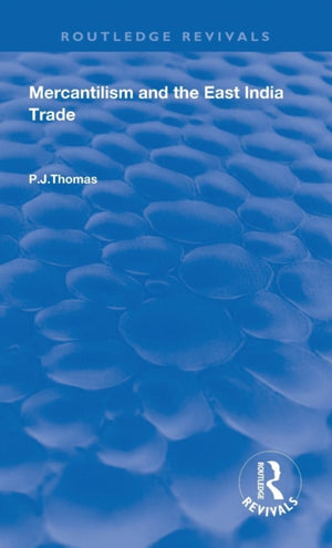 Mercantilism and East India Trade