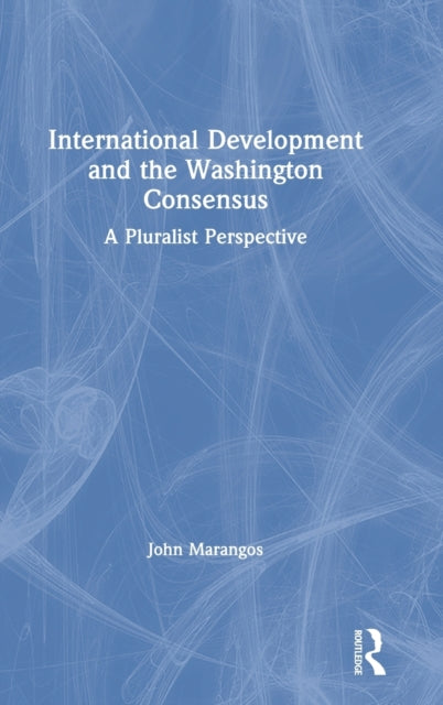 Book cover of: International Development and the Washington Consensus. By: John Marangos