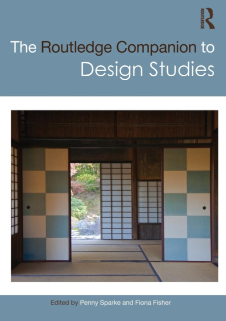 Book cover of: Routledge Companion to Design Studies. By: Penny Sparke