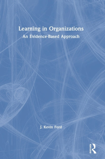Book cover of: Learning in Organizations. By: J. Kevin Ford