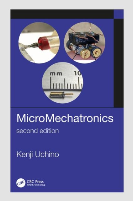 Book cover of: MicroMechatronics, Second Edition. By: Kenji Uchino