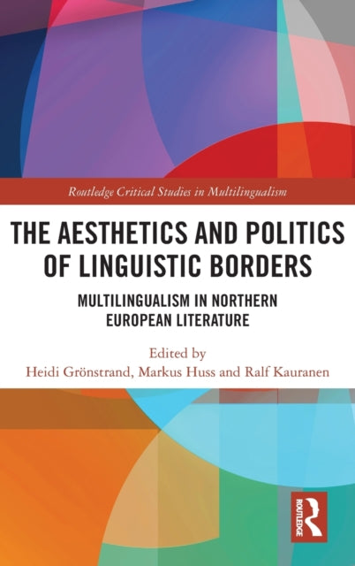 Book cover of: Aesthetics and Politics of Linguistic Borders. By: Heidi Grönstrand