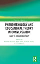 Book cover of: Phenomenology and Educational Theory in Conversation. By: Patrick Howard