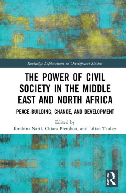 Book cover of: Power of Civil Society in the Middle East and North Africa. By: Ibrahim Natil