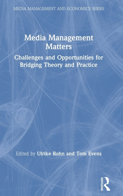 Book cover of: Media Management Matters. By: Ulrike Rohn