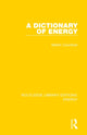 Book cover of: Dictionary of Energy. By: Martin Counihan