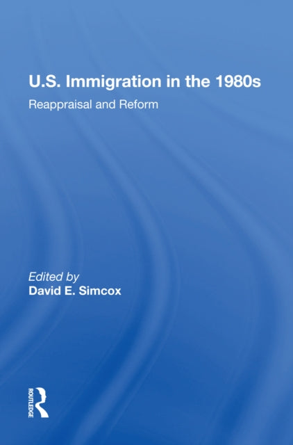 Book cover of: U.S. Immigration In The 1980s. By: David E. Simcox