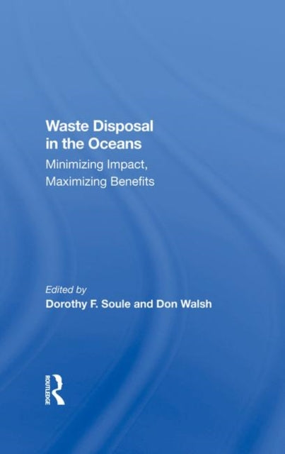 Book cover of: Waste Disposal In The Oceans. By: Dorothy Soule