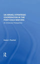 Book cover of: U.S. - Israeli Strategic Cooperation In The Post-cold War Era. By: Karen Puschel