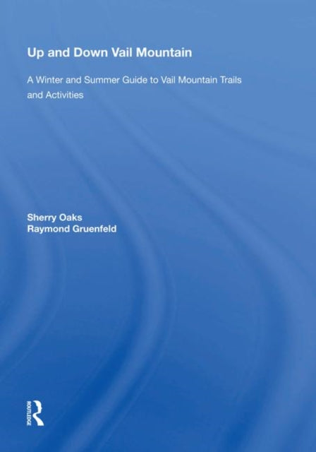 Book cover of: Up And Down Vail Mountain. By: E. LAWERENCE OAKS