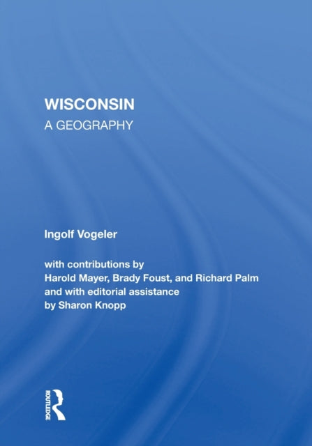Book cover of: Wisconsin. By: Ingolf Vogeler