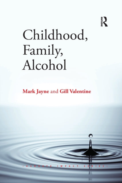 Book cover of: Childhood, Family, Alcohol. By: Mark Jayne