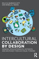 Book cover of: Intercultural Collaboration by Design. By: Kelly M. Murdoch-Kitt