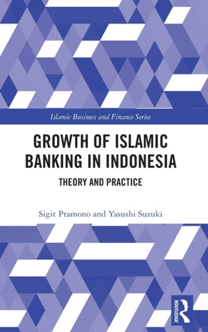 The Growth of Islamic Banking in Indonesia