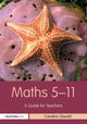 Book cover of: Maths 5–11. By: Caroline Clissold