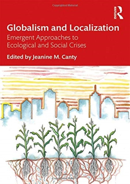 Book cover of: Globalism and Localization. By: Jeanine M. Canty