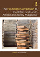 Book cover of: Routledge Companion to the British and North American Literary Magazine. By: Tim Lanzendörfer