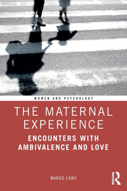 Book cover of: Maternal Experience. By: Margo Lowy